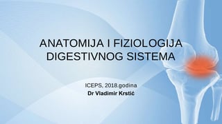 Anatomija  i fiziologija digestivnog sistema