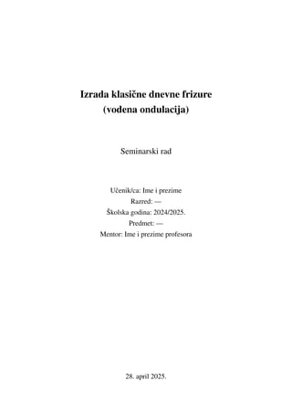 Izrada klasične dnevne frizure