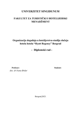 Organizacija događaja u hotelijerstvu-studija slučaja hotela “Hyatt Regency” Beograd