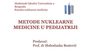 Nuklearna medicina u pedijatriji