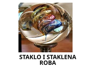 Staklo i staklena roba