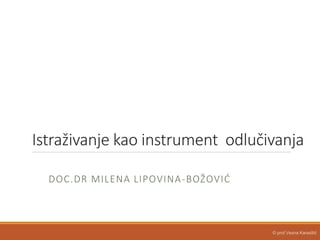 Istraživanje kao instrument odlučivanja