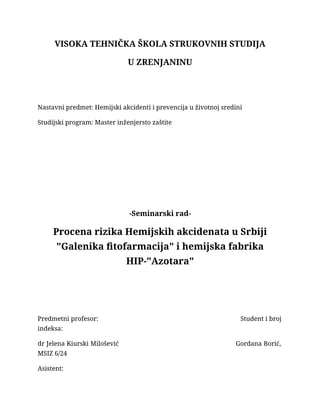 Procena rizika Hemijskih akcidenata u Srbiji “Galenika fitofarmacija” i hemijska fabrika HIP-“Azotara”