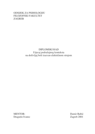 Uticaj podražajnog konteksta na doživljaj boli izazvan električnom strujom