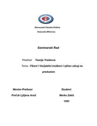Fiksni i varijabilni troškovi i njihov uticaj na preduzeće