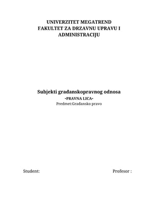 Subjekti građansko pravnog odnosa – PRAVNA LICA