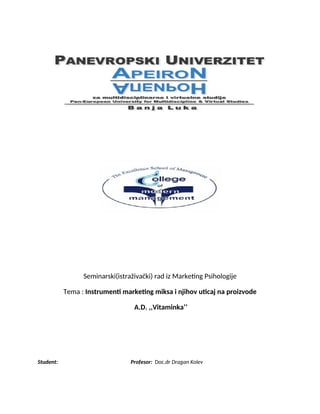 Instrumenti marketing miksa i njihov uticaj na proizvode A.D. ,,Vitaminka’’