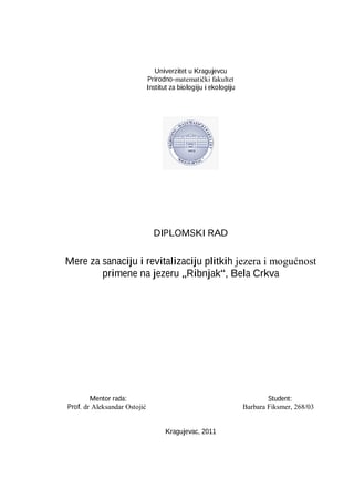 Mere za sanaciju i revitalizaciju plitkih jezera i mogućnost primene na jezeru „Ribnjak“, Bela Crkva