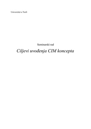 Ciljevi uvođenja CIM koncepta