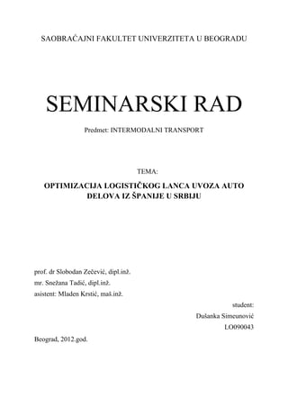 Optimizacija logističkog lanca uvoza auto delova iz Španije u Srbiju