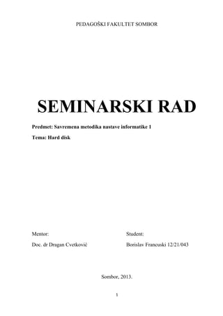 Hard disk: istorija, princip rada i karakteristike