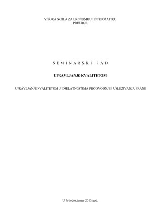 Upravljanje kvalitetom u dijelatnostima proizvodnje i usluživanja hrane