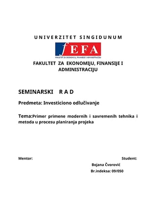 Primer primene modernih i savremenih tehnika i metoda u procesu planiranja projeka