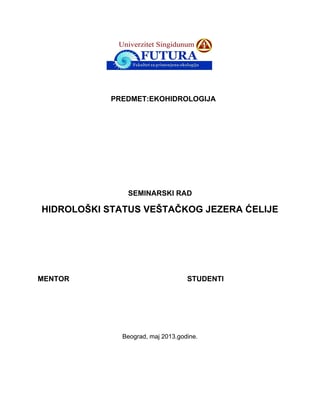 Hidrološki status veštačkog jezera Ćelije