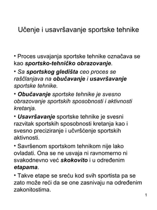 TEHNIKA1.Učenje i usavršavanje sportske tehnike