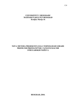 Nova metoda projektovanja i tehnologije izrade profilnih prizmatičnih-tangencijalnih strugarskih noževa