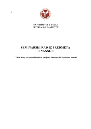 Programi pomoći budućim zemljama članicama EU i pristupni fondovi