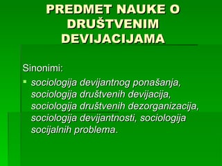 Predmet nauke o društvenim devijacijama