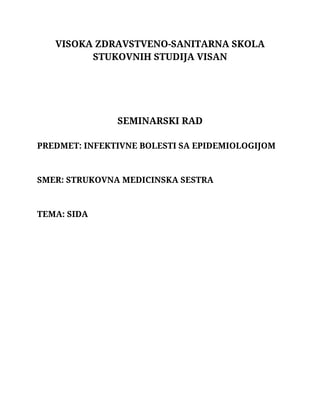 Sida: etiologija, epidemiologija, klinička slika, dijagnostika, lečenje i prevencija