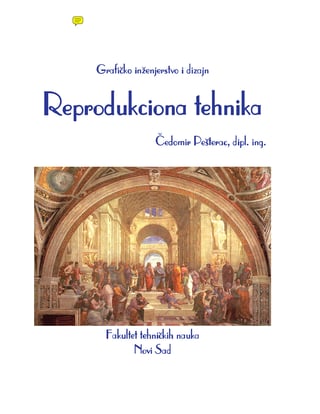 Reprodukciona tehnika – I deo