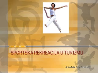 Sportska rekreacija u turizmu