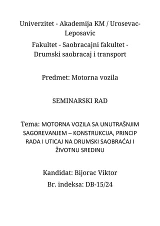 Motorna vozila sa unutrašnjim sagorevanjem: konstrukcija, princip rada i uticaj