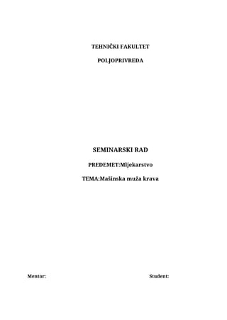Mašinska muža krava: principi rada, oprema i sistemi