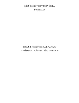 Dnevnik praktične blok nastave iz zaštite od požara i zaštite na radu