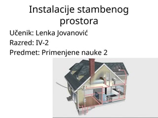Instalacije u stambenom prostoru
