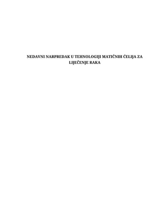 Nedavni napredak u tehnologiji matičnih ćelija za liječenje raka