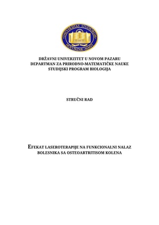 Efekat laseroterapije na funkcionalni nalaz bolesnika sa osteoartritisom kolena