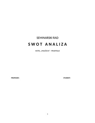 SWOT analiza hotela Mileševa u Prijepolju