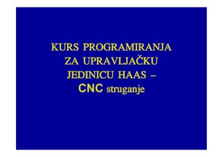 Cnc programiranje – Strugovi Haas