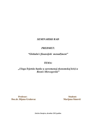 Uloga Svjetske banke u savremenoj ekonomskoj krizi u  Bosni i Hercegovini