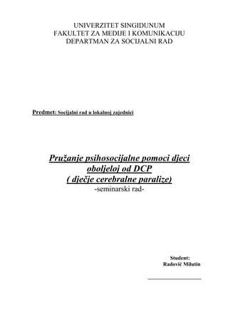 Pružanje psihosocijalne pomoci djeci oboljeloj od DCP  ( dječje cerebralne paralize)