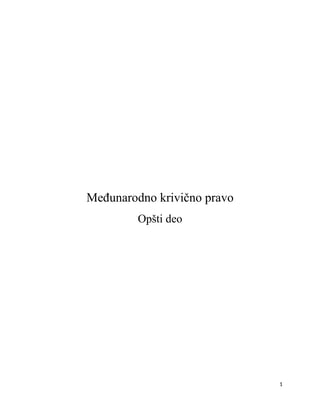 Mđunarodno krivično pravo (opšti i poseban deo)