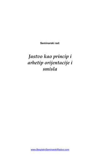Jastvo kao princip i arhetip orijentacije i smisla
