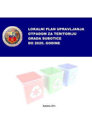 Lokalni plan upravljanja otpadom za grad Suboticu