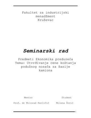 Utvrđivanje cene koštanja podužnog nosača za šasije kamiona