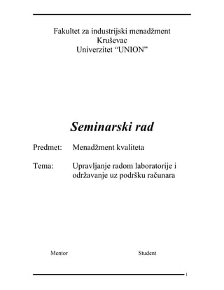 Upravljanje radom laboratorije i održavanje uz podršku računara