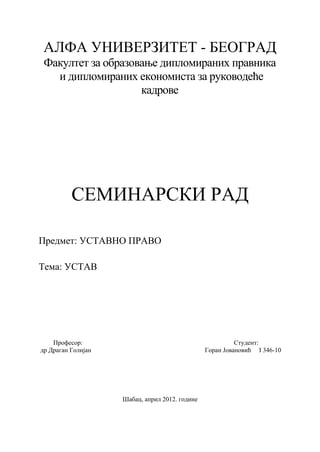 Ustav: pojam, sadržina, struktura, svojstva, klasifikacije, donošenje i promena