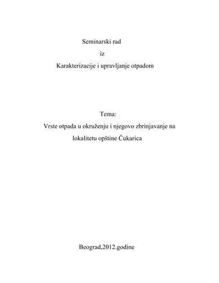 Vrste otpada u okruženju i njegovo zbrinjavanje na lokalitetu opštine Čukarica