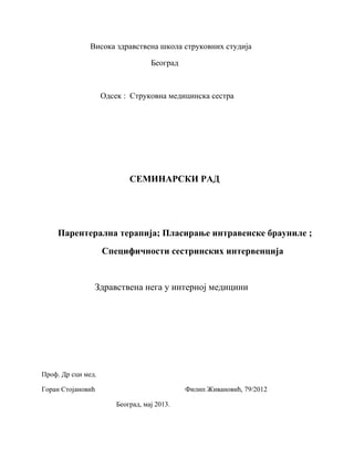 Pаrenterаlnа terаpijа; Plаsirаnje intrаvenske brаunile ;Specifičnosti sestrinskih intervencijа