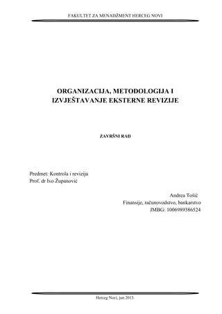 Organizacija, metodologija i izvještavanje eksterne revizije