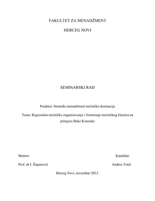Regionalno turističko organizovanje i formiranje klastera na primjeru Boke Kotorske