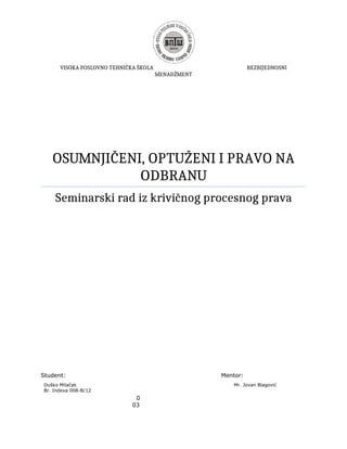 Osumnjičeni, optuženi I pravo na odbranu