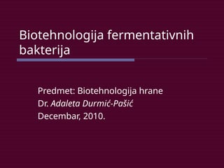 Biotehnologija fermetativnih bakterija