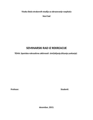 Sportsko-rekreativne aktivnosti  zimi(skijanje,klizanje,sankanje)