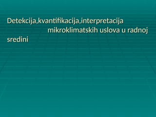 Mikroklimatski uslovi u radnoj sredini