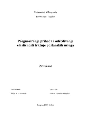 Prognoziranje prihoda i odredjivanje elastičnosti tražnje poštanskih usluga